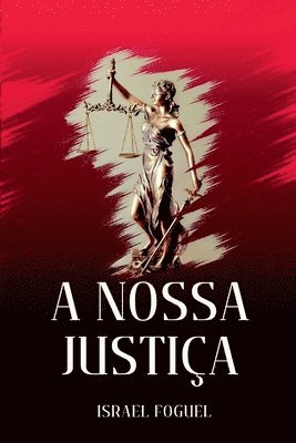 bokomslag A Nossa Justiça