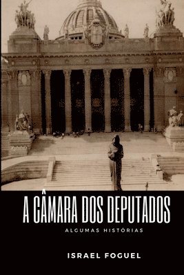 bokomslag A Câmara Dos Deputados