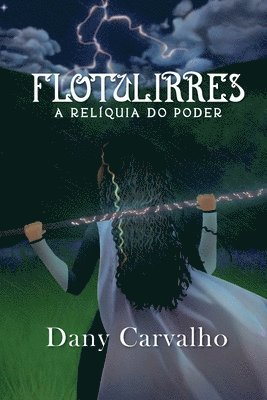 bokomslag Flotulirres - A relquia do poder