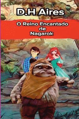 O Reino Encantado De Nagarok 1