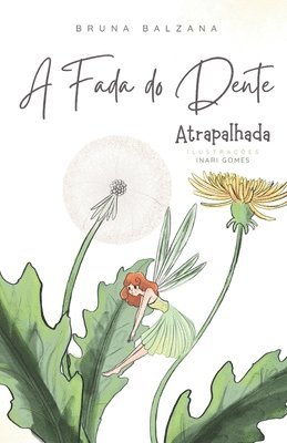 bokomslag A Fada do Dente Atrapalhada