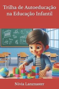 bokomslag Trilha de Autoeducao na Educao Infantil
