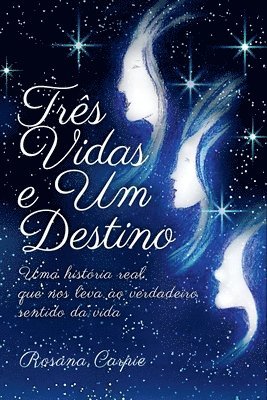 bokomslag Três Vidas E Um Destino