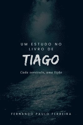 Ferreira Fernando, Ferreira, Fernando - Um Estudo No Livro De Tiago, Häftad
