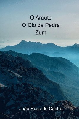 O Arauto - O Cio Da Pedra - Zum 1