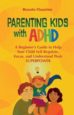 Parenting Kids With ADHD 1