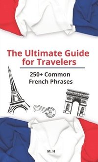 bokomslag The Ultimate Guide for Travelers