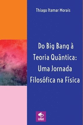 bokomslag Do Big Bang À Teoria Quântica