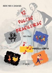 bokomslag 12 Polcas Brasileiras Para Piano