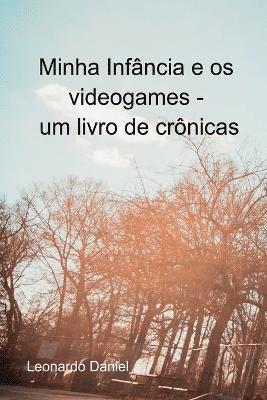 Minha Infncia E Os Videogames 1