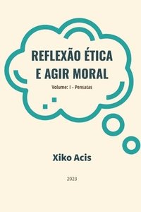 bokomslag Reflexo tica e Agir Moral