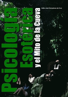 Psicología Esotérica Y El Mito de la Cueva 1