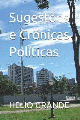 Sugestões e Crônicas Políticas