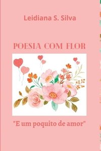 bokomslag Poesia Com Flor