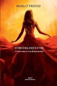 bokomslag Entre O Balanço E O Voo