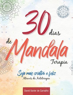 Katia Iseri Gil, David Xavier Carvalho - 30 dias de Mandala Terapia, Häftad