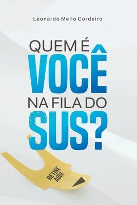 bokomslag Quem É Você Na Fila Do Sus?