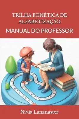 Nívia Lanznaster - Trilha Fonética de Alfabetização, Häftad. Tillgänglighet: Tillfälligt slut