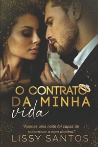 bokomslag O contrato da minha vida: Apenas uma noite, capaz de reescrever o meu destino