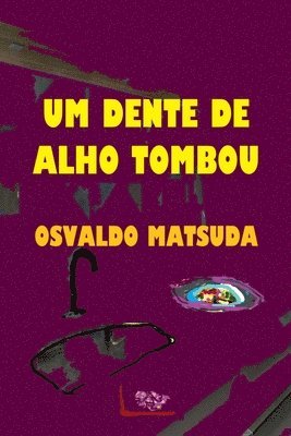 Um Dente De Alho Tombou 1