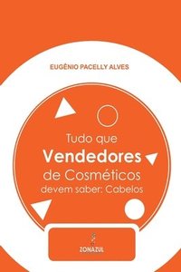 bokomslag Tudo Que Vendedores De Cosméticos Devem Saber