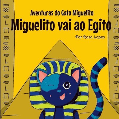 Miguelito Vai Ao Egito 1