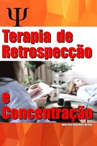 bokomslag Terapia de Retrospeco e Concentrao