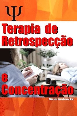 Terapia de Retrospeco e Concentrao 1