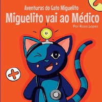 bokomslag O Gato Miguelito Vai Ao Mdico