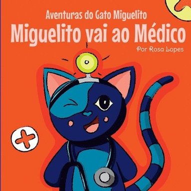 bokomslag O Gato Miguelito Vai Ao Mdico