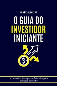 bokomslag O Guia Do Investidor Iniciante