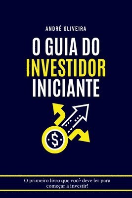 bokomslag O Guia Do Investidor Iniciante