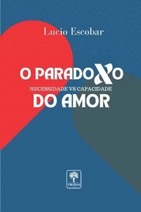 bokomslag O Paradoxo Do Amor