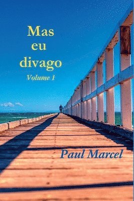 Mas Eu Divago Volume 1 1