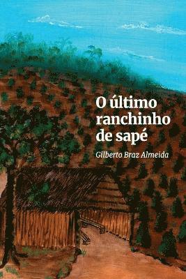 bokomslag O Último Ranchinho De Sapé