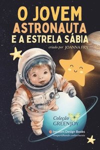 bokomslag O Jovem Astronauta e a Estrela Sbia