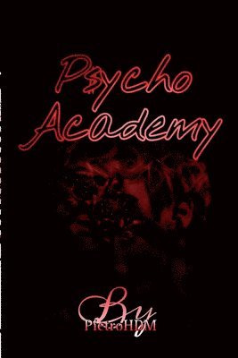 Rosa Lucas, Rosa, Lucas - Psycho Academy, Häftad