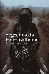 bokomslag Segredos da Encruzilhada