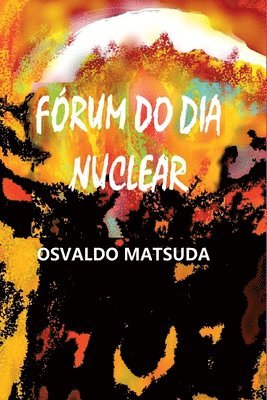 bokomslag Frum Do Dia Nuclear