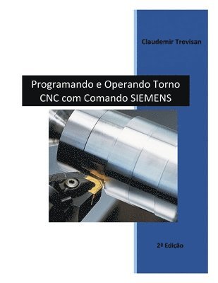 Programando e Operando Torno CNC com Comando Siemens 1