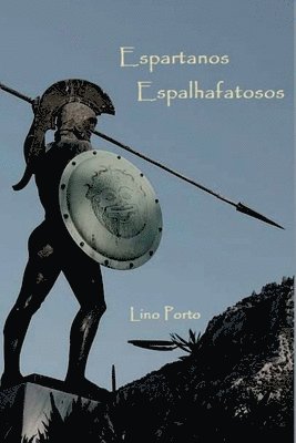 Espartanos Espalhafatosos 1