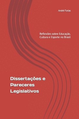 Dissertações e Pareceres Legislativos