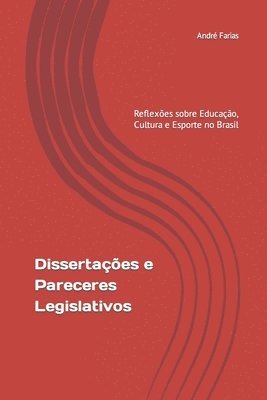 Dissertaes e Pareceres Legislativos 1