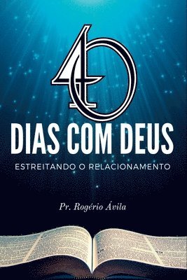 bokomslag 40 Dias Com Deus