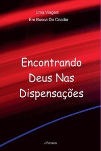 bokomslag Encontrando Deus Nas Dispensações
