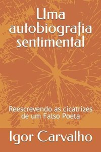 bokomslag Uma autobiografia sentimental