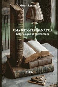 bokomslag UMA ESTÓRIA DANATUÁ - Vol 02