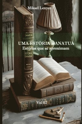 bokomslag UMA ESTÓRIA DANATUÁ - Vol 02