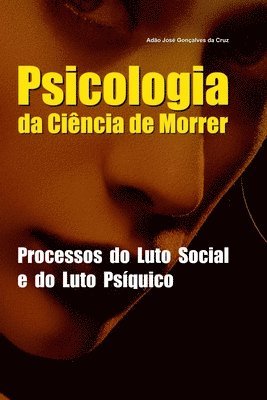 bokomslag Psicologia da Cincia de Morrer