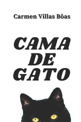 Carmen Villas Bôas - Cama de gato, Häftad